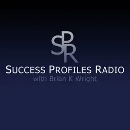 Header Title: Success Profiles Radio with Brian K Wright, on a blue background.